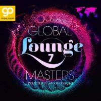 VA - Global Lounge Masters, Vol. 7 (2023) MP3