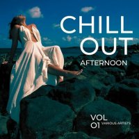 VA - Chill Out Afternoon, Vol. 1 (2023) MP3