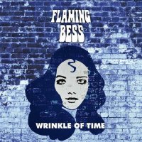 Flaming Bess - Wrinkle Of Time (2023) MP3