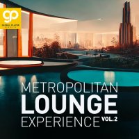 VA - Metropolitan Lounge Experience, Vol.2 (2023) MP3