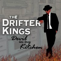 The Drifter Kings - Devil In My Kitchen (2023) MP3