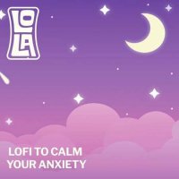 VA - lofi to calm your anxiety - by Lola (2023) MP3