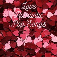 VA - Love Romantic Pop Songs (2023) MP3