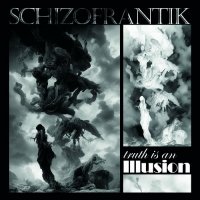 Schizofrantik - Truth Is An Illusion (2023) MP3