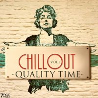 VA - Chill Out Quality Time, Vol. 1 (2023) MP3