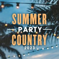VA - Summer Party Country (2023) MP3