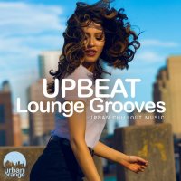 VA - Upbeat Lounge Grooves: Urban Chillout Music (2023) MP3