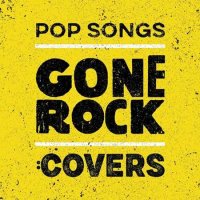 VA - Pop Songs Gone Rock: Covers (2023) MP3