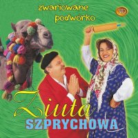 Ziuta Szprychowa - Zwariowanie podwrko (1999) MP3
