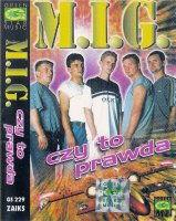 MIG - Czy To Prawda (2002) MP3