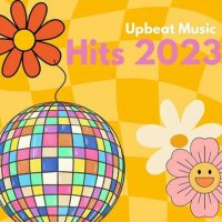 VA - Upbeat Music: Hits (2023) MP3