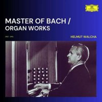 Helmut Walcha - Master of Bach / Organ Works (2023) MP3