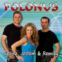 Polonus - Spojrz, Jestem & Remixy (2008) MP3