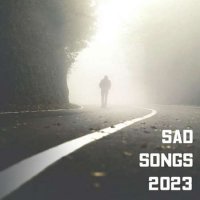 VA - Sad Songs (2023) MP3