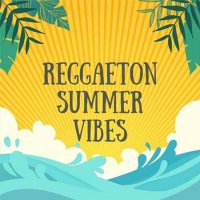 VA - Reggaeton Summer Vibes (2023) MP3