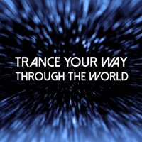VA - Trance Your Way Through the World (2023) MP3