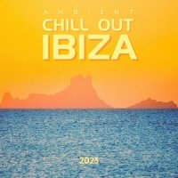 VA - Ambient Chill out Ibiza 2023 (2023) MP3