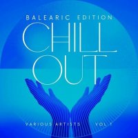 VA - Balearic Chill out Edition, Vol. 1 (2023) MP3