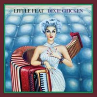 Little Feat - Dixie Chicken [Deluxe Edition] (1973/2023) MP3