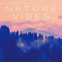 VA - Nature Vibes, Vol. 2 (2023) MP3