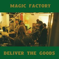 Magic Factory - Deliver The Goods (2023) MP3