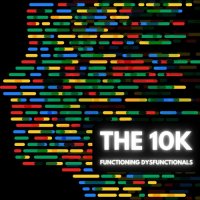 The 10K - Functioning Dysfunctionals (2023) MP3