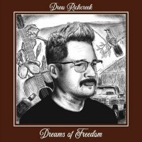 Drew Richcreek - Dreams Of Freedom (2023) MP3