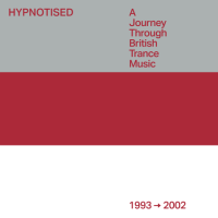 VA - Hypnotised: A Journey Through British Trance Music 1993 - 2002 [3CD] (2023) MP3