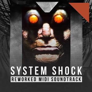 OST - System Shock [Soundtracks Collection] (2007-2023) MP3