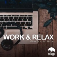 VA - Work & Relax: Urban Chillout Music (2022) MP3