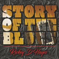 Rickey D Hayes - Story Of The Blues (2023) MP3