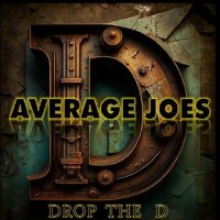 Average Joes - Drop The D (2023) MP3