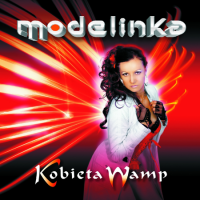 Modelinka - Kobieta Wamp (2013) MP3