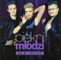 Piekni i Mlodzi - Niewiara (2014) MP3