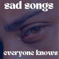 VA - sad songs everyone knows (2023) MP3