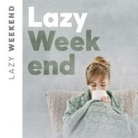 VA - Lazy Weekend (2023) MP3
