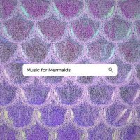 VA - music for mermaids (2023) MP3