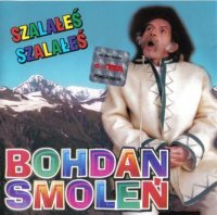 Bohdan Smole&#324; - Szalales Szalales (1995) MP3