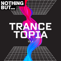 VA - Nothing But... Trance topia [04] (2023) MP3