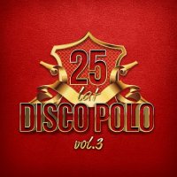 VA - 25 Lat Disco Polo [03] (2019) MP3