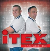 Itex - Tylko Ciebie chce (2015) MP3