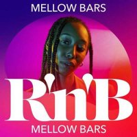 VA - Mellow Bars R'n'B (2023) MP3