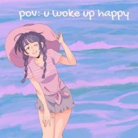 VA - pov: u woke up happy (2023) MP3