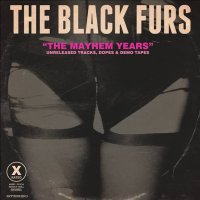 The Black Furs - The Mayhem Years (2023) MP3