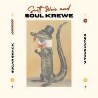 Scott Weis And Soul Krewe - Sugar Shack (2023) MP3