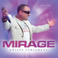 Mirage - Kwiaty Cyklamenu (2013) MP3