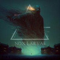 Nox Larvae - Nox Larvae (2023) MP3