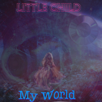 Little Child - My World (2017) MP3
