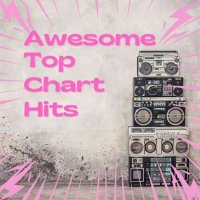 VA - Awesome Top Chart Hits (2023) MP3