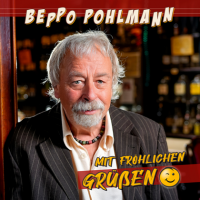 Beppo Pohlmann - Mit fr&#246;hlichen Gr&#252;&#223;en (2023) MP3